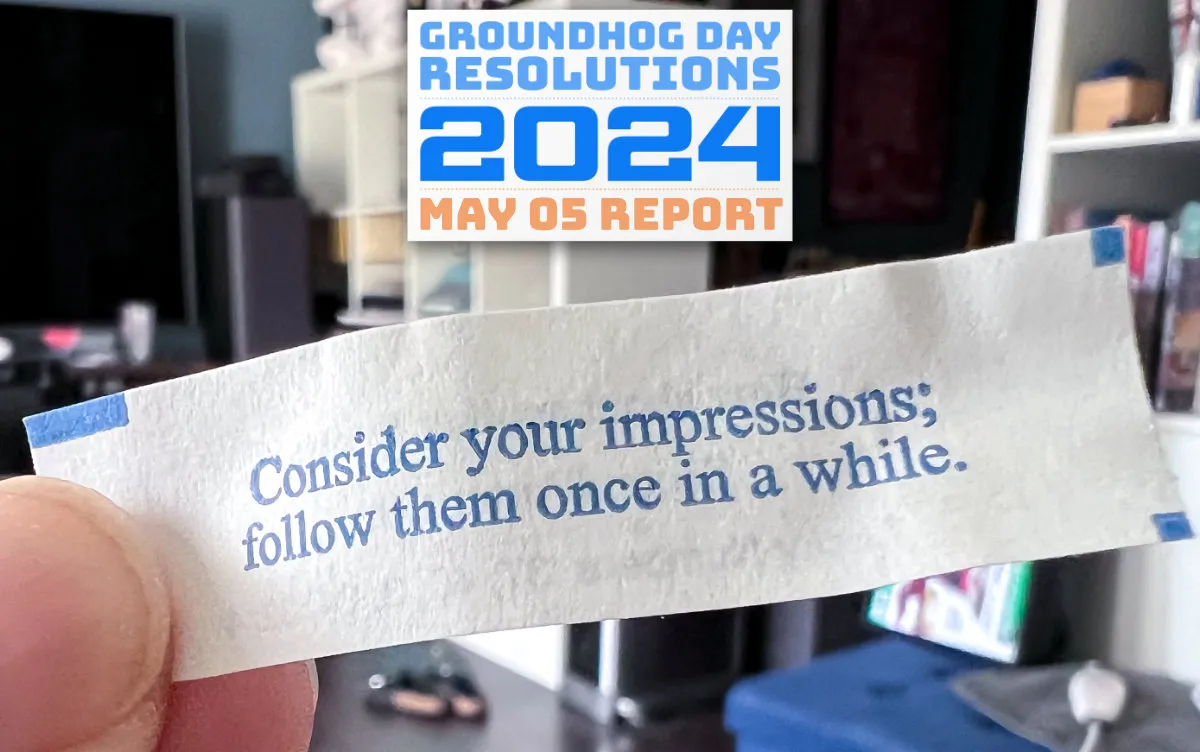 Fortune cookie reading 'Consider your impressions; follow them once in a while' (full size image)
